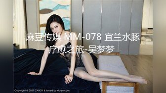 眼镜哥酒店再战长发小女友可惜这次鸡巴硬不起来只能用嘴和手来满足她了完美露脸