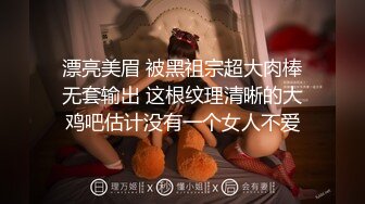 女同新人姐妹下海【哇塞棉花糖】双姝御姐~舔逼~逼逼交叠~道具双插~双女啪啪【12V】  (7)