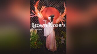 Brown Nosers