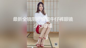 【推油少年】真实良家的寻欢之旅，偷拍寂寞人妻来做SPA，2天4位极品良家，湿漉漉的穴，乱扭求草求满足！(2)