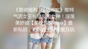 【原味少女】年纪不大很会玩【粒の心事】全福利合集 一口一个爸爸 骚的不要，无滤镜纯天然，阴毛户型很有特色 (34)