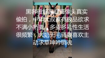 L 勾引私底下藏性玩具的反差婊嫂子，瑜伽极品内射了，附聊天记录和生活照，2个月内容7文件夹整理好