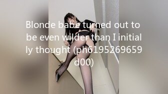 Blonde babe turned out to be even wilder than I initially thought (ph6195269659d00)